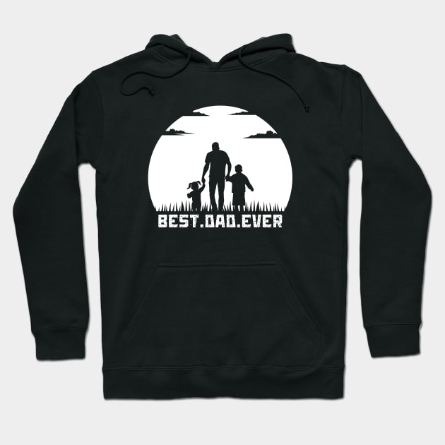 Best Dad Ever Hoodie by Wifspin